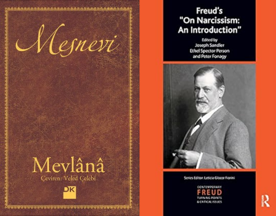 AK VE NARSSZM: FREUD VE MEVLANANIN KEST NOKTALAR